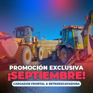 Promo Septiembre | Retroexcavadora y Cargador Frontal